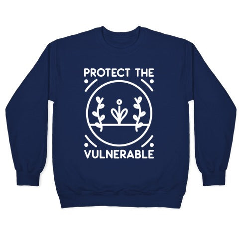 Protect The Vulnerable Crewneck Sweatshirt